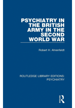 Psychiatry in the British Army in the Second World War