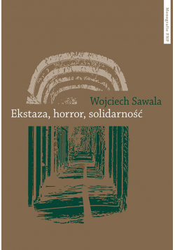 Ekstaza horror solidarność