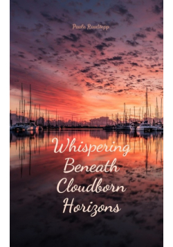 Whispering Beneath Cloudborn Horizons