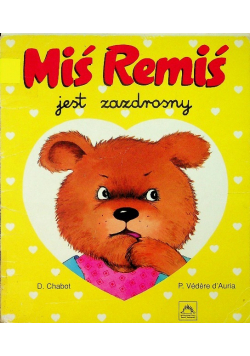 Miś Remis jest zazdrosny