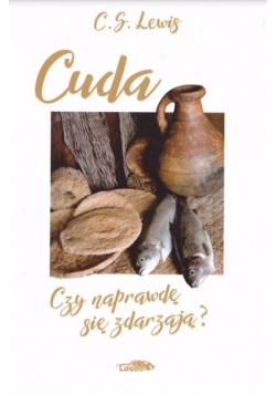 Cuda. Czy naprawdę się zdarzają?