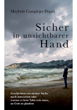 Sicher in unsichtbarer Hand