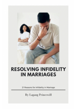 Resolving Infidelity In Marriages