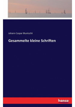 Gesammelte kleine Schriften
