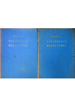Fizjologia małżeństwa Tom 1 i 2 ok. 1924 r.