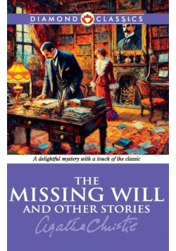 The Missing Will And Other Stories