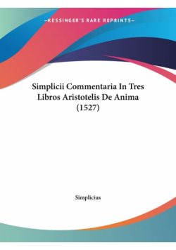 Simplicii Commentaria In Tres Libros Aristotelis De Anima (1527)