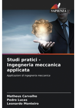 Studi pratici - Ingegneria meccanica applicata