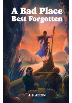 A Bad Place Best Forgotten