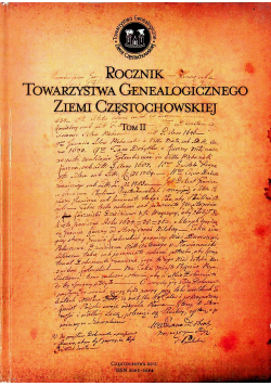 Rocznik towarzystwa genealogicznego ziemi Częstochowskiej Tom II