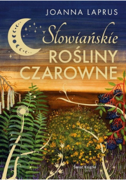 Słowiańskie rośliny czarowne