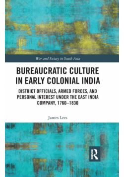 Bureaucratic Culture in Early Colonial India