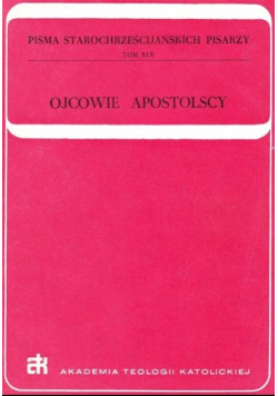 Ojcowie apostolscy Tom XLV