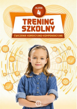 Trening szkolny Klasa 4 Ćwiczenia korekcyjno-kompensacyjne