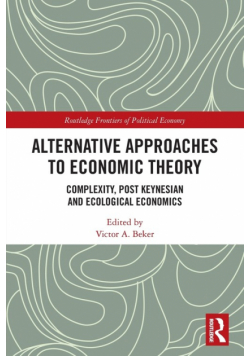 Alternative Approaches to Economic Theory