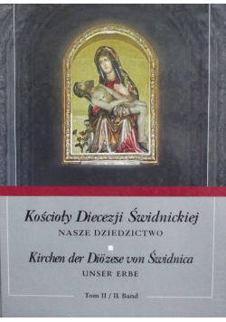 Kościoły Diecezji Świdnickiej Tom II
