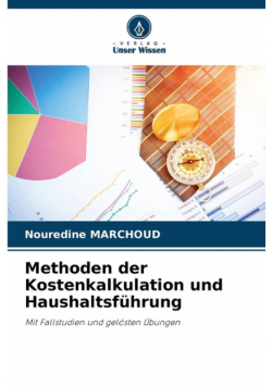 Methoden der Kostenkalkulation und Haushaltsführung