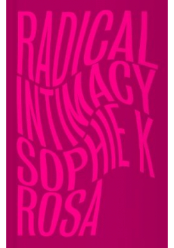 Radical Intimacy wer. angielska