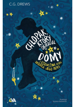 Chłopak, który okradał domy. I dziewczyna, która skradła jego serce