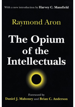 The Opium of the Intellectuals