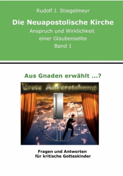 Aus Gnaden erwählt ...?