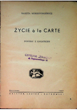 Życie A La Carte, 1947 r.