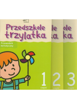 Przedszkole trzylatka Przewodnik metodyczny z płytą CD część 1-3