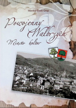 Powojenny Wałbrzych miasto kultur