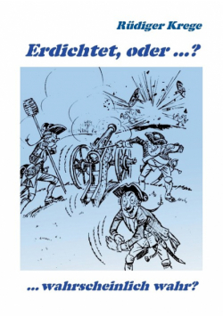 Erdichtet, oder ...?