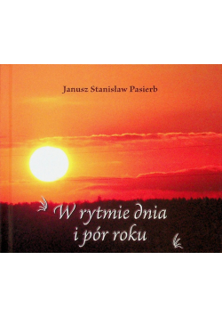 W rytmie dnia i pór roku