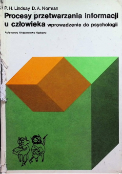 Procesy przetwarzania informacji u człowieka  wprowadzenie do psychologii