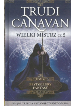 Trylogia zdrajcy Tom 6 Wielki mistrz Część 2