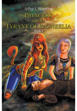 Princess and the Tyrant of Bazneelia