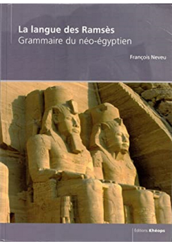 La langue des Ramses Grammaire du neo - egyptien