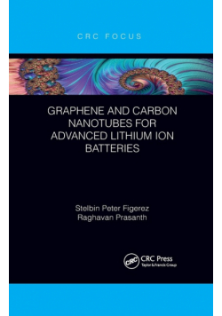 Graphene and Carbon Nanotubes for Advanced Lithium Ion Batteries
