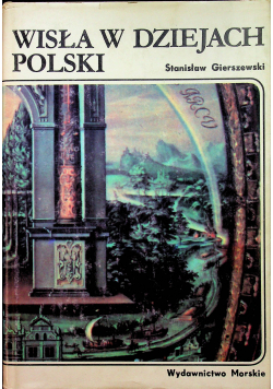 Wisła w dziejach Polski