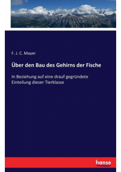 Über den Bau des Gehirns der Fische