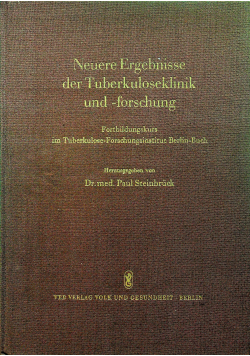 Neuere Ergebnisse der Tuberkulose Klinik und forschung