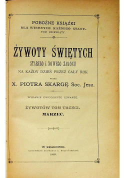 Żywoty Świętych starego i nowego zakonu kwiecień 1899 r.