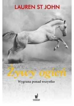 Żywy ogień Wygrana ponad wszystko