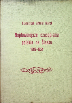 Najdawniejsze czasopisma polskie na Śląsku 1789-1854