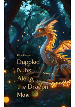 Dappled Nubs Along the Dragon Mew