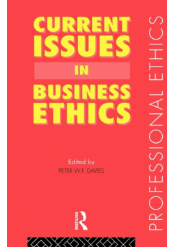 Current Issues in Business Ethics