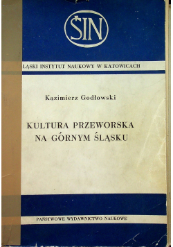 Kultura przeworska na Górnym Śląsku + Mapy