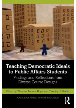Teaching Democratic Ideals to Public Affairs Students