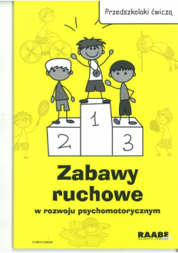 Zabawy ruchowe w rozwoju psychomotorycznym
