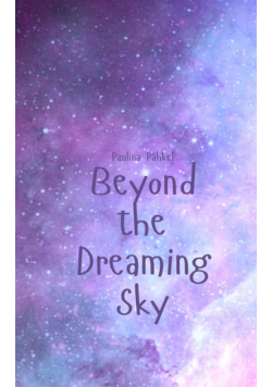 Beyond the Dreaming Sky