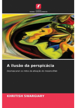 A ilusão da perspicácia