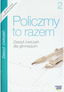 Policzmy to razem 2 Zeszyt ćwiczeń