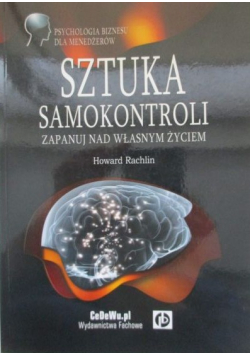 Sztuka samokontroli Zapanuj nad własnym życiem
